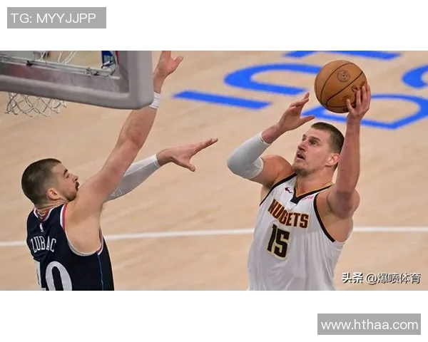 掘金在约基奇受伤后逆势而上取得七胜三负的佳绩胜率高达七成